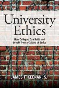 University Ethics : How Colleges Can Build and Benefit from a Culture of Ethics