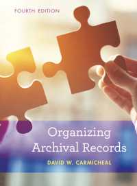 Organizing Archival Records (American Association for State and Local History) （4TH）