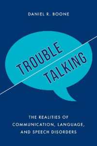 Trouble Talking : The Realities of Communication, Language, and Speech Disorders