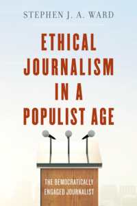 Ethical Journalism in a Populist Age : The Democratically Engaged Journalist