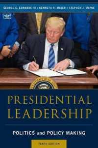Presidential Leadership : Politics and Policy Making （10TH）