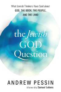 The Jewish God Question : What Jewish Thinkers Have Said about God, the Book, the People, and the Land