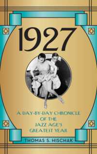1927 : A Day-by-Day Chronicle of the Jazz Age's Greatest Year