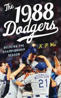The 1988 Dodgers : Reliving the Championship Season