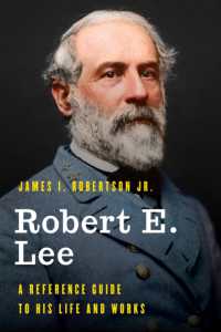 Robert E. Lee : A Reference Guide to His Life and Works (Significant Figures in World History)