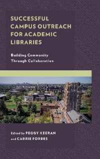 Successful Campus Outreach for Academic Libraries : Building Community through Collaboration