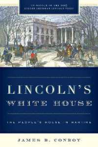 Lincoln's White House : The People's House in Wartime