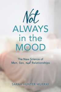 Not Always in the Mood : The New Science of Men， Sex， and Relationships
