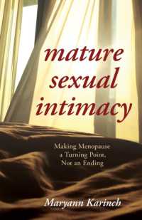 Mature Sexual Intimacy : Making Menopause a Turning Point not an Ending