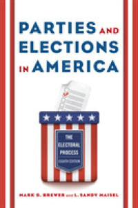 Parties and Elections in America : The Electoral Process （8TH）