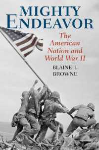 Mighty Endeavor : The American Nation and World War II