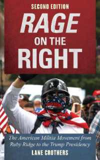 Rage on the Right : The American Militia Movement from Ruby Ridge to the Trump Presidency （2ND）