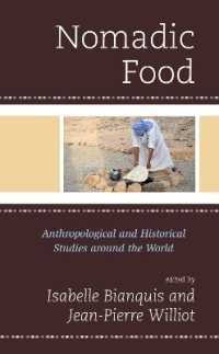 Nomadic Food : Anthropological and Historical Studies around the World (Rowman & Littlefield Studies in Food and Gastronomy)