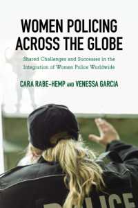 Women Policing across the Globe : Shared Challenges and Successes in the Integration of Women Police Worldwide