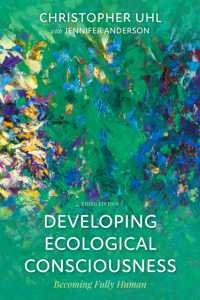Developing Ecological Consciousness : Becoming Fully Human （3RD）