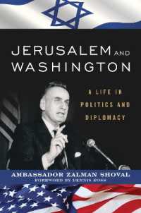 Jerusalem and Washington : A Life in Politics and Diplomacy