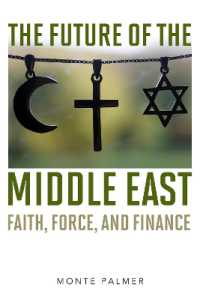 The Future of the Middle East : Faith, Force, and Finance