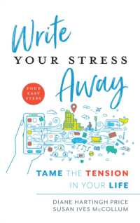 Write Your Stress Away : Tame the Tension in Your Life