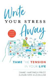 Write Your Stress Away : Tame the Tension in Your Life