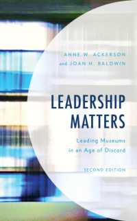 Leadership Matters : Leading Museums in an Age of Discord (American Association for State and Local History) （2ND）