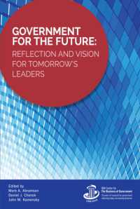 Government for the Future : Reflection and Vision for Tomorrow's Leaders (Ibm Center for the Business of Government)