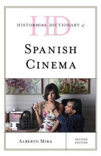 スペイン映画歴史辞典（第２版）<br>Historical Dictionary of Spanish Cinema (Historical Dictionaries of Literature and the Arts) （2ND）