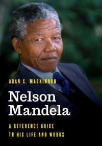 Nelson Mandela : A Reference Guide to His Life and Works (Significant Figures in World History)