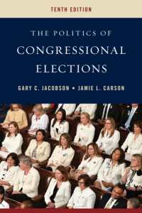議会選挙の政治学（第１０版）<br>Politics of Congressional Elections （10TH）