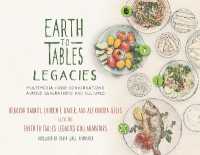Earth to Tables Legacies : Multimedia Food Conversations across Generations and Cultures