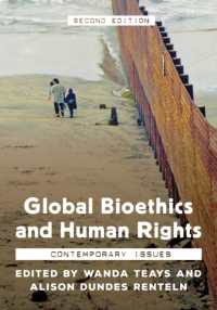 Global Bioethics and Human Rights: Contemporary Perspectives （2ND）