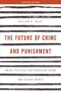 The Future of Crime and Punishment : Smart Policies for Reducing Crime and Saving Money （Updated）