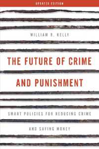 The Future of Crime and Punishment : Smart Policies for Reducing Crime and Saving Money
