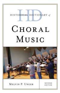 合唱音楽歴史辞典（第２版）<br>Historical Dictionary of Choral Music (Historical Dictionaries of Literature and the Arts) （2ND）