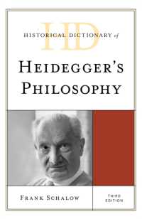 ハイデガー哲学歴史辞典（第３版）<br>Historical Dictionary of Heidegger's Philosophy (Historical Dictionaries of Religions, Philosophies, and Movements Series) （3RD）