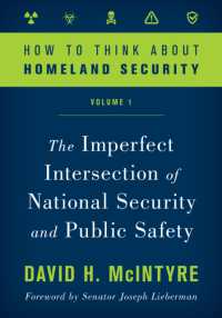 How to Think about Homeland Security : The Imperfect Intersection of National Security and Public Safety (How to Think about Homeland Security)