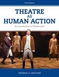 Theatre as Human Action : An Introduction to Theatre Arts -- Hardback （Third Edit）