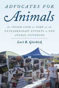 Advocates for Animals : An inside Look at Some of the Extraordinary Efforts to End Animal Suffering
