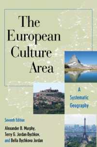 The European Culture Area : A Systematic Geography (Changing Regions in a Global Context: New Perspectives in Regional Geography Series) （7TH）