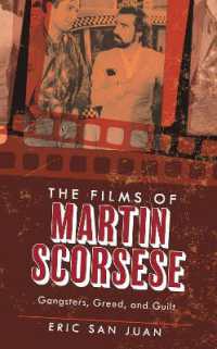 The Films of Martin Scorsese : Gangsters, Greed, and Guilt