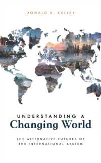 Understanding a Changing World : The Alternative Futures of the International System