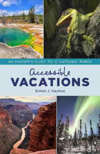 Accessible Vacations : An Insider's Guide to 10 National Parks