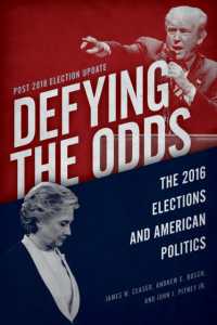 Defying the Odds : The 2016 Elections and American Politics, Post 2018 Election Update