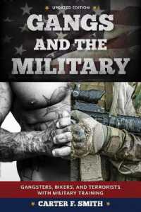 Gangs and the Military : Gangsters, Bikers, and Terrorists with Military Training