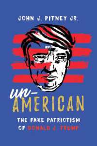 Un-American : The Fake Patriotism of Donald J. Trump
