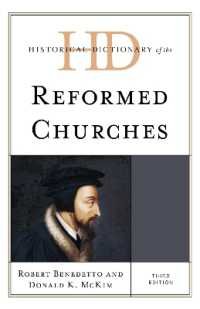 Historical Dictionary of the Reformed Churches (Historical Dictionaries of Religions, Philosophies, and Movements Series) （3RD）