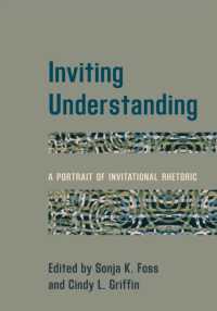 Inviting Understanding : A Portrait of Invitational Rhetoric