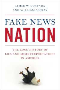 Fake News Nation : The Long History of Lies and Misinterpretations in America