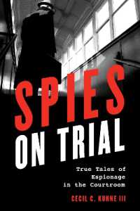Spies on Trial : True Tales of Espionage in the Courtroom