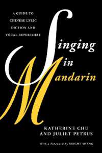 Singing in Mandarin : A Guide to Chinese Lyric Diction and Vocal Repertoire (Guides to Lyric Diction)