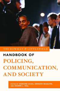 The Rowman & Littlefield Handbook of Policing, Communication, and Society (The Rowman & Littlefield Handbook Series)